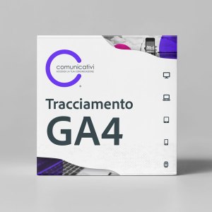 Tracciamento GA4 - Comunicativi Web Agency Pesaro, Foligno, Perugia, Milano